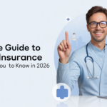 The Ultimate Guide to Health Insurance: Everything You Need to Know in 2026